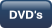 DVD's.